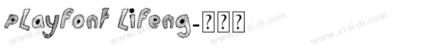 PlayFont Lifeng字体转换